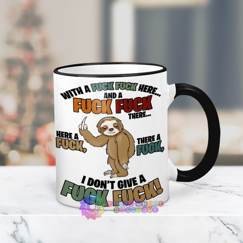 NSFW - Sloth I Don't Give A Fuck Fuck Mug